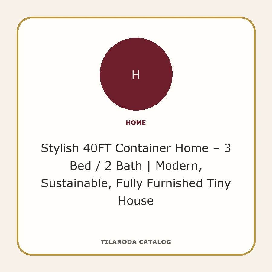 Stylish 40FT Container Home – 3 Bed / 2 Bath | Modern, Sustainable, Fully Furnished Tiny House